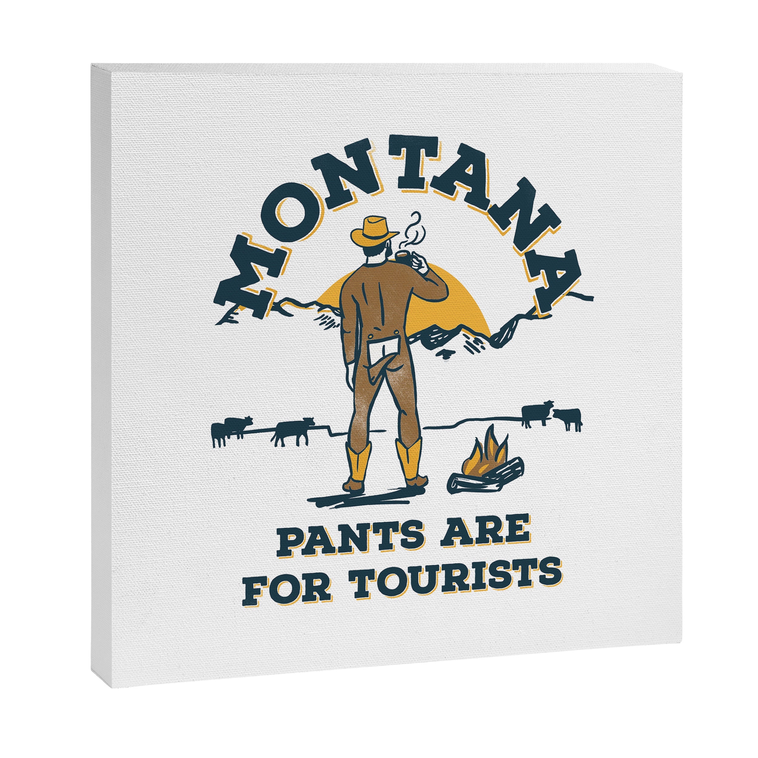 "Montana: Pants Are For Tourists" Funny Retro Cowboy Travel Art Canvas Print