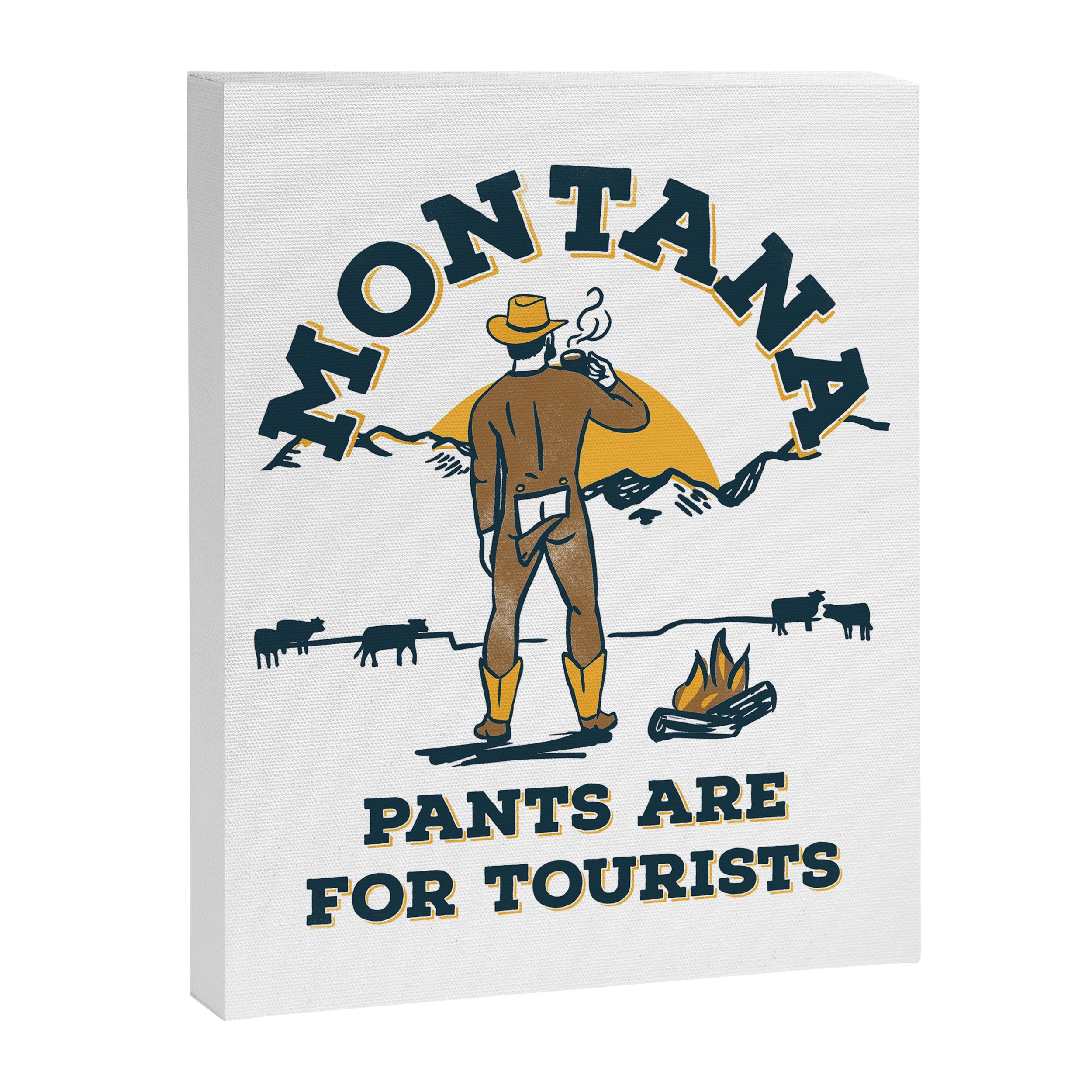 "Montana: Pants Are For Tourists" Funny Retro Cowboy Travel Art Canvas Print