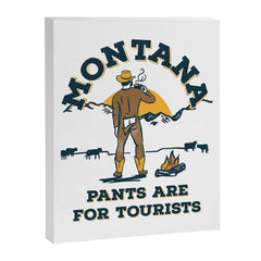 "Montana: Pants Are For Tourists" Funny Retro Cowboy Travel Art Canvas Print