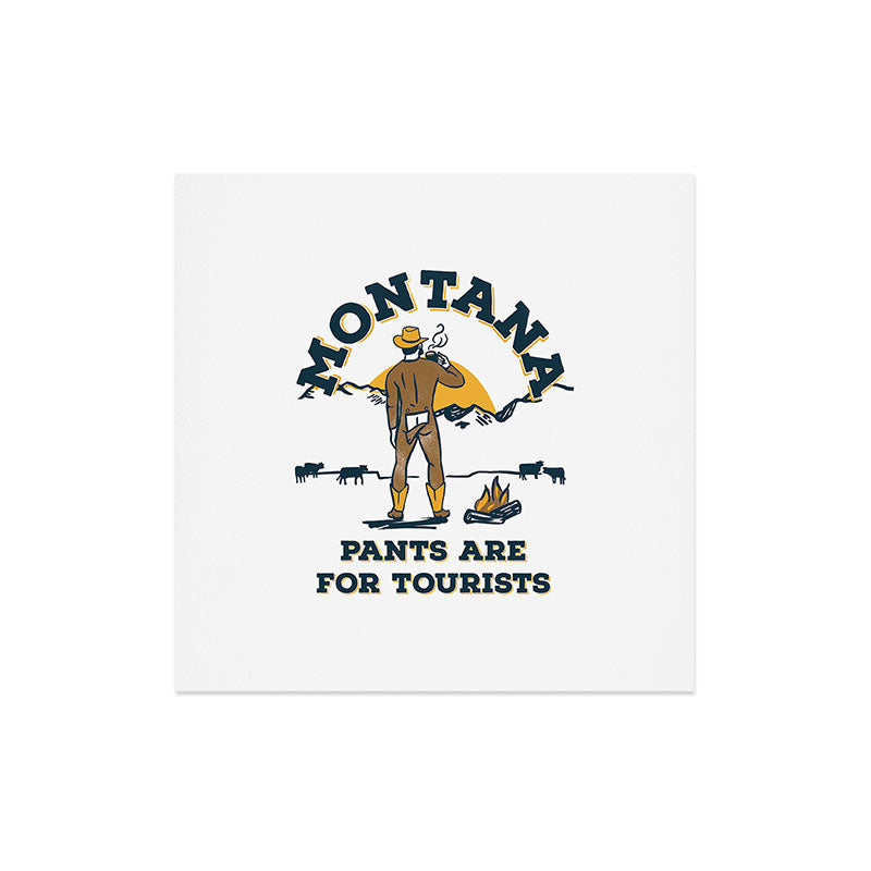 "Montana: Pants Are For Tourists" Funny Retro Cowboy Travel Art Art Print