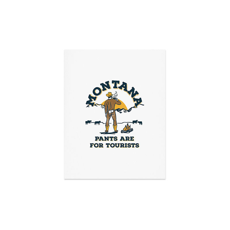 "Montana: Pants Are For Tourists" Funny Retro Cowboy Travel Art Art Print