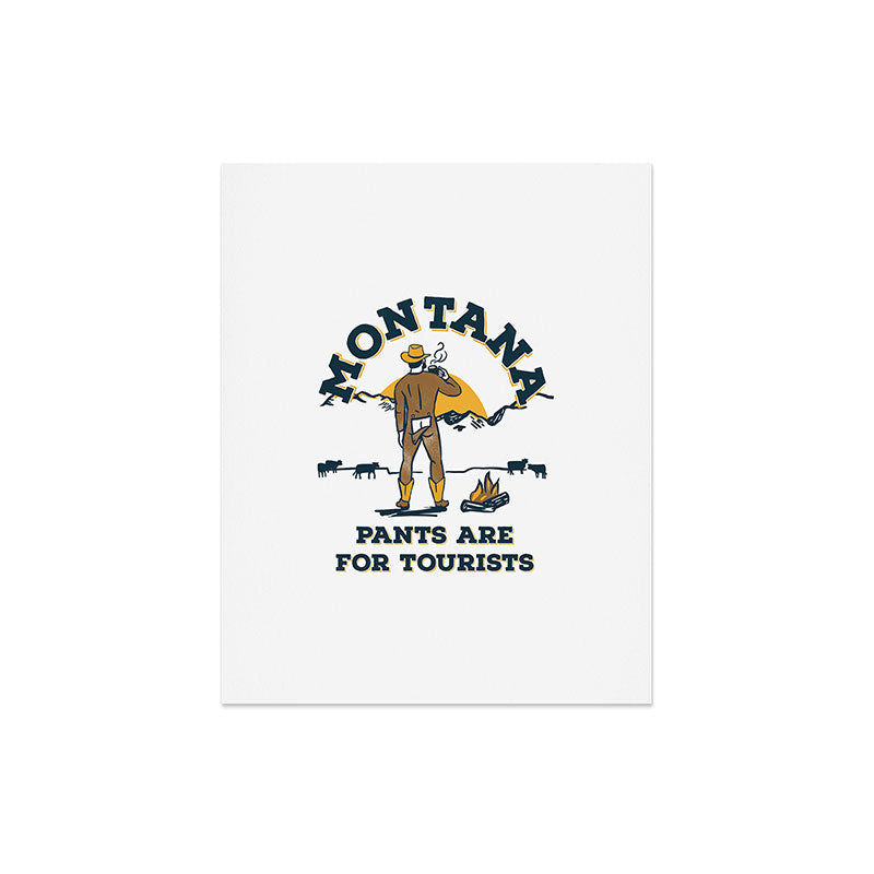 "Montana: Pants Are For Tourists" Funny Retro Cowboy Travel Art Art Print