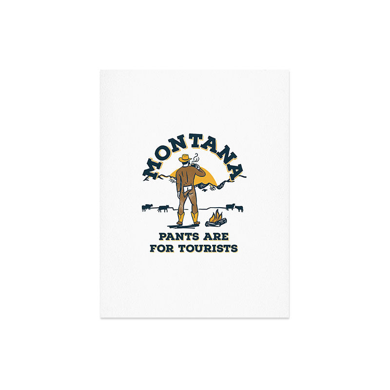 "Montana: Pants Are For Tourists" Funny Retro Cowboy Travel Art Art Print