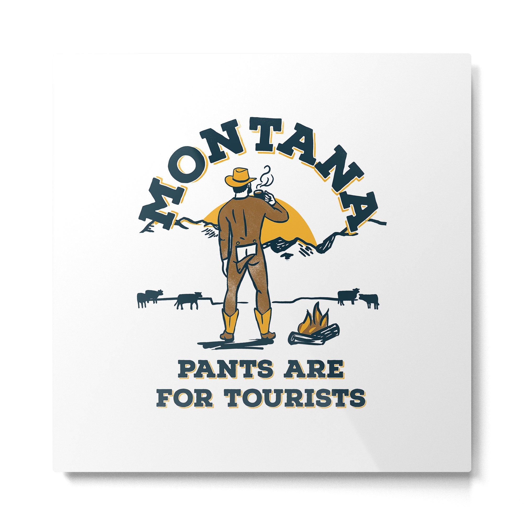 "Montana: Pants Are For Tourists" Funny Retro Cowboy Travel Art Metal Print
