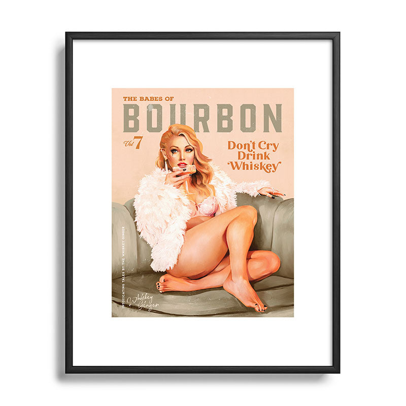 "The Babes Of Bourbon: Don't Cry, Drink Whiskey" Sexy Blonde Pinup Girl Vintage Art Framed Art Print