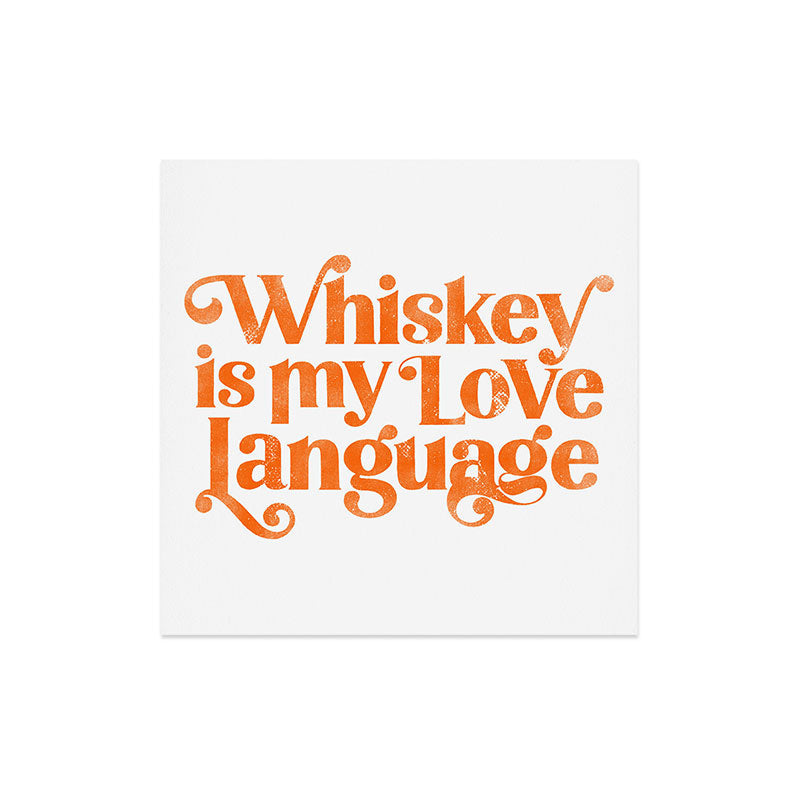 "Whiskey Is My Love Language" Cute Orange Typography Design For Whiskey Lovers! Art Print