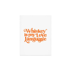 "Whiskey Is My Love Language" Cute Orange Typography Design For Whiskey Lovers! Art Print