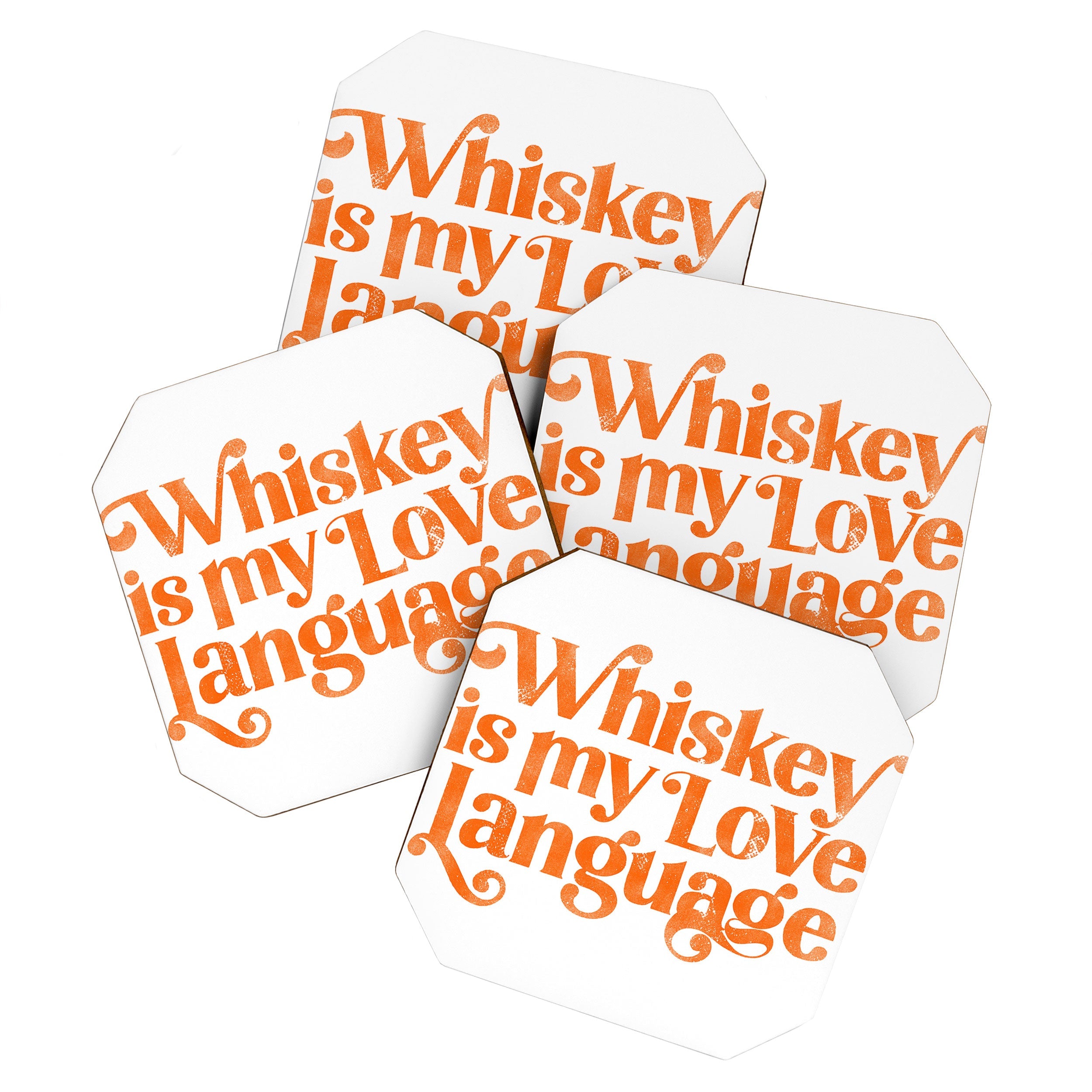 "Whiskey Is My Love Language" Cute Orange Typography Design For Whiskey Lovers! Coaster
