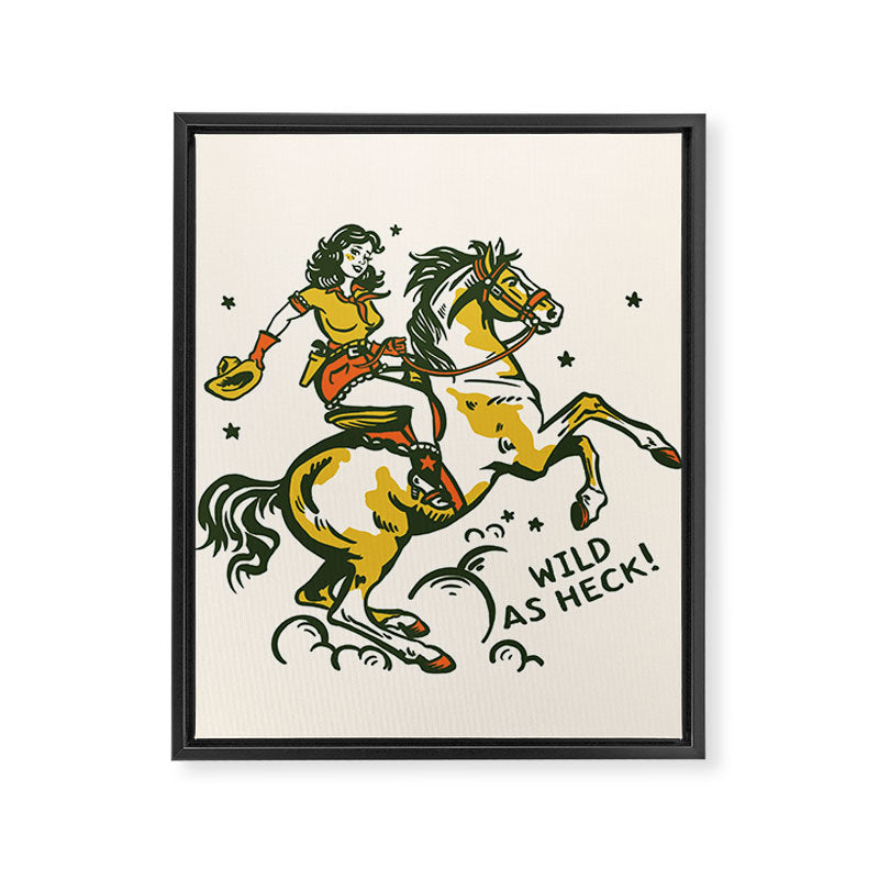 "Wild As Heck" A Cowgirl & Her Horse Framed Canvas Print