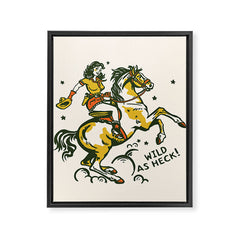 "Wild As Heck" A Cowgirl & Her Horse Framed Canvas Print