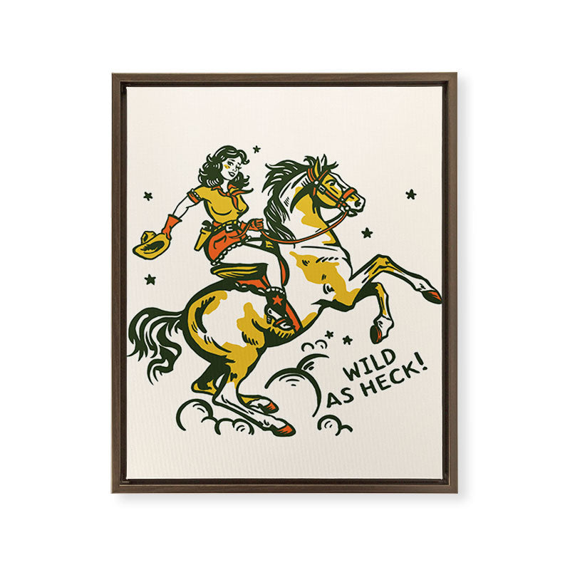 "Wild As Heck" A Cowgirl & Her Horse Framed Canvas Print