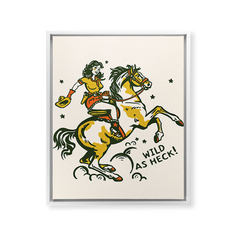 "Wild As Heck" A Cowgirl & Her Horse Framed Canvas Print