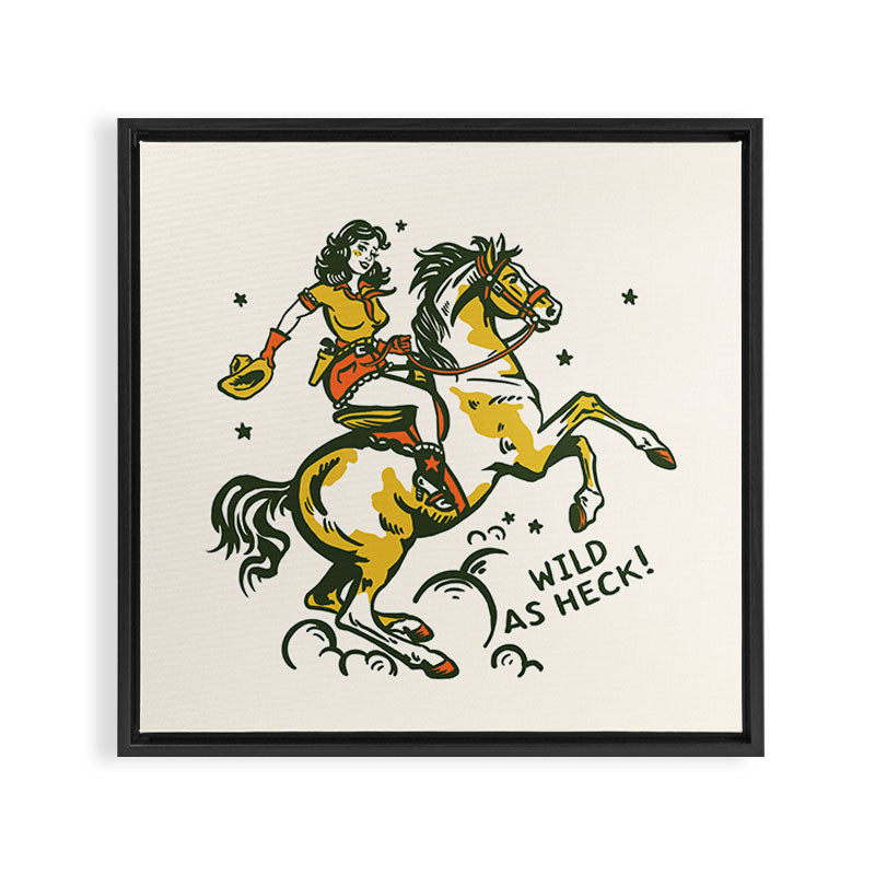 "Wild As Heck" A Cowgirl & Her Horse Framed Canvas Print