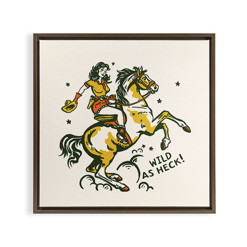 "Wild As Heck" A Cowgirl & Her Horse Framed Canvas Print
