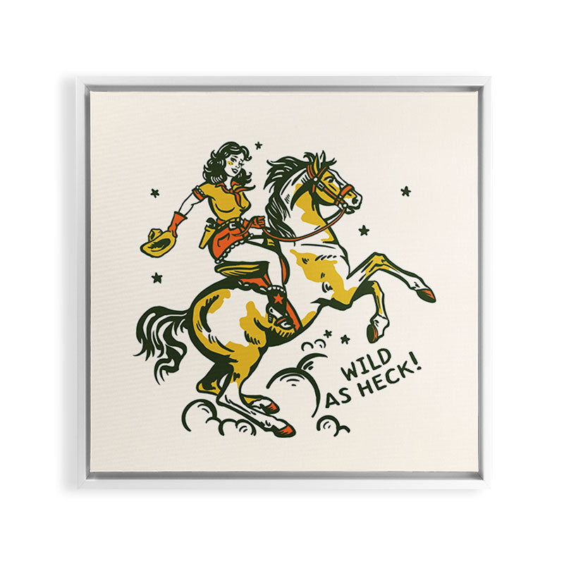 "Wild As Heck" A Cowgirl & Her Horse Framed Canvas Print