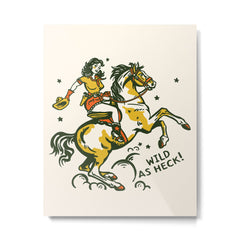 "Wild As Heck" A Cowgirl & Her Horse Metal Print